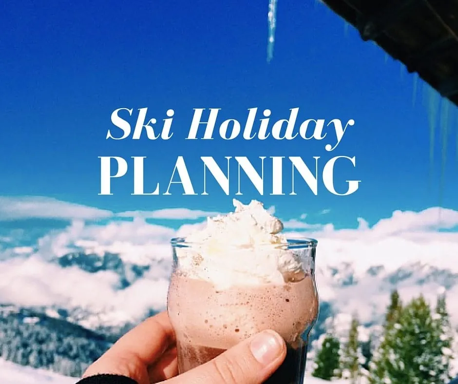 How to Plan a Ski Trip: Your Ultimate Guide
