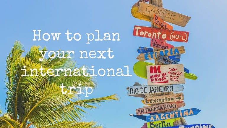 How To Plan An International Trip